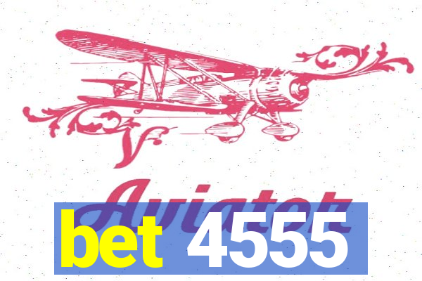 bet 4555